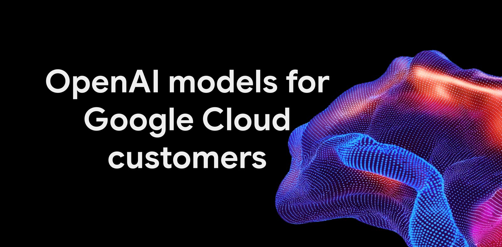 OpenAI Masuk Google Cloud; GPT-6 Astra, Sol, dan Luna Tayang di Model Garden